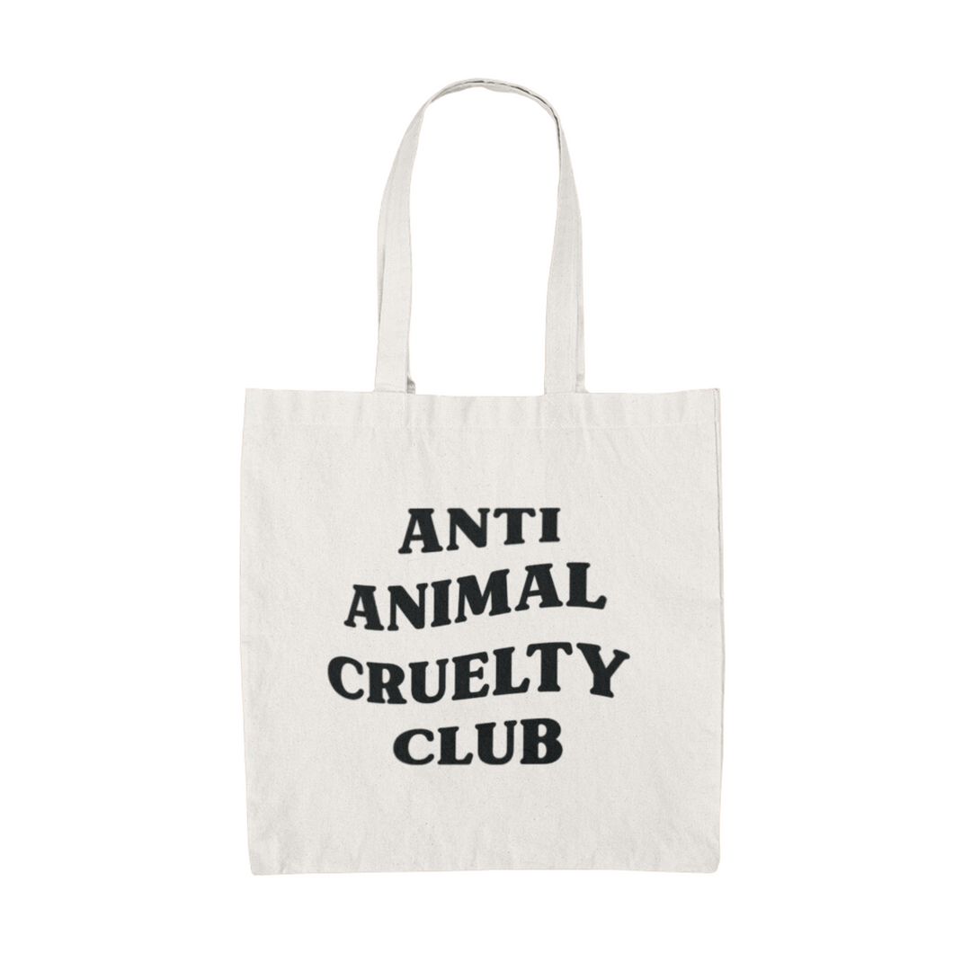 Anti Animal Cruelty Club - Organic Tote Bag