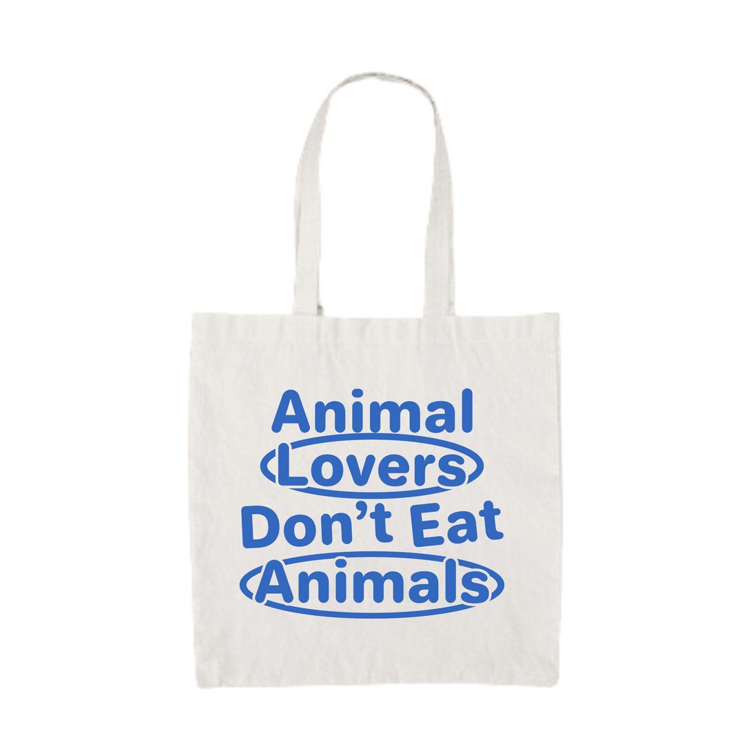 Animal Lovers Don't Eat Animals - Organic Tote Bag
